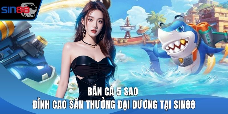 Bắn cá 5 sao