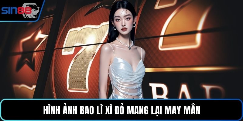 Hình ảnh bao lì xì đỏ mang lại may mắn