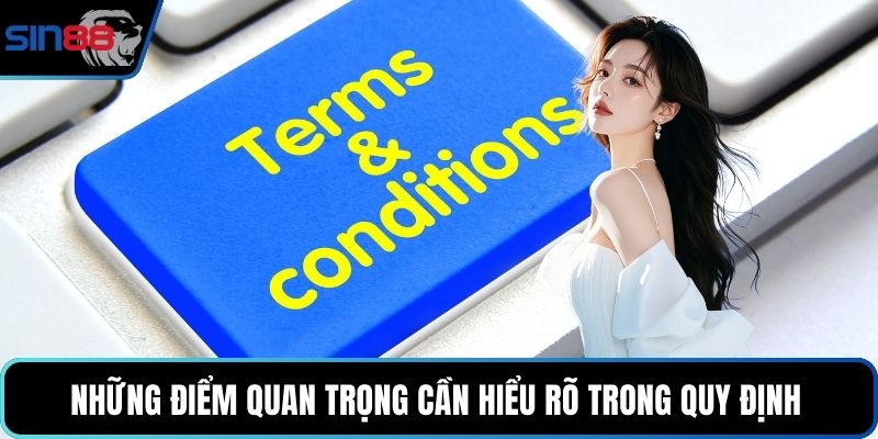 Những điểm quan trọng cần hiểu rõ trong quy định 