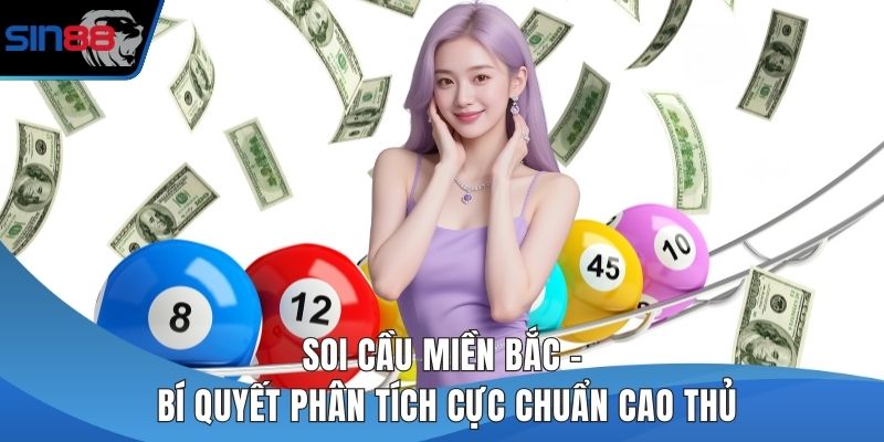 Soi cầu miền bắc